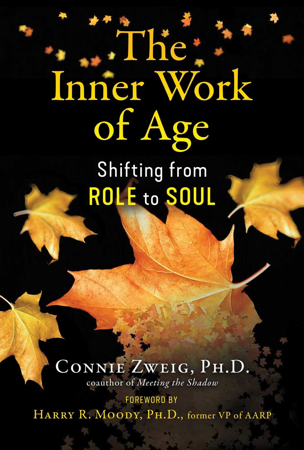 The inner work of age: shifting from role to soul