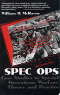 Spec Ops Case Studies in Special Operations Warfare: Theory and Practice