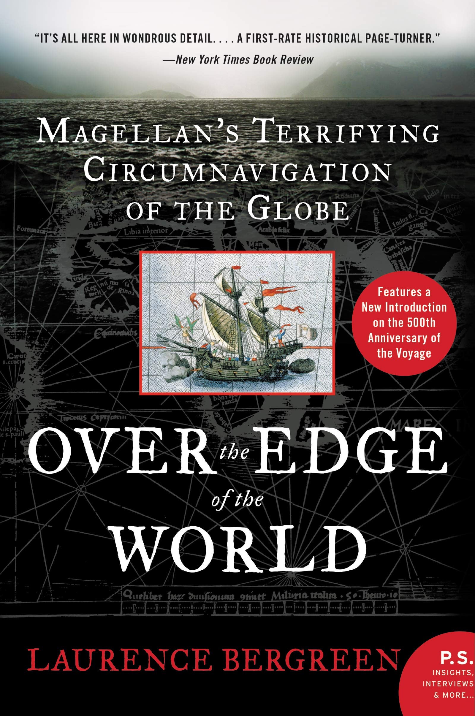 Over the Edge of the World Updated Edition Magellan's Terrifying Circumnavigation of the Globe
