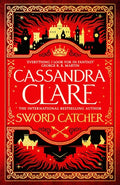 Sword Catcher: the Chronicles of Castellane Book 1