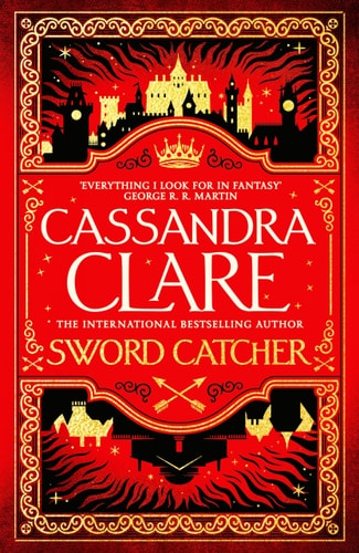 Sword Catcher: the Chronicles of Castellane Book 1