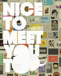 Nicetomeetyoutoo! Visual Greetings from Business Cards to Identity Packages