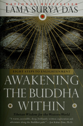 Awakening the Buddha Within Eight Steps to Enlightenment