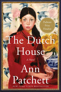 The Dutch House A Novel
