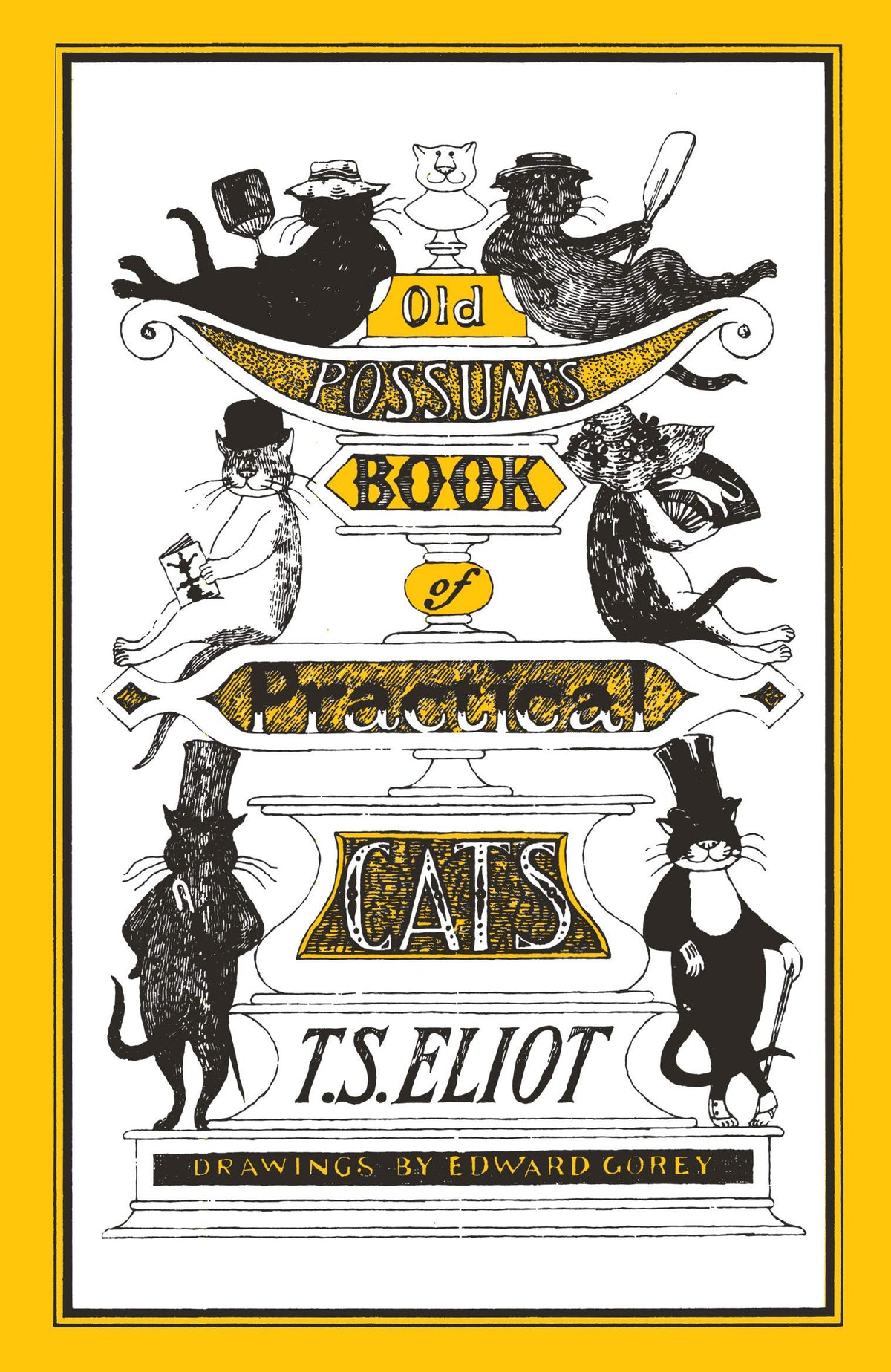 Old Possum's Book of Practical Cats Illustrated by Edward Gorey