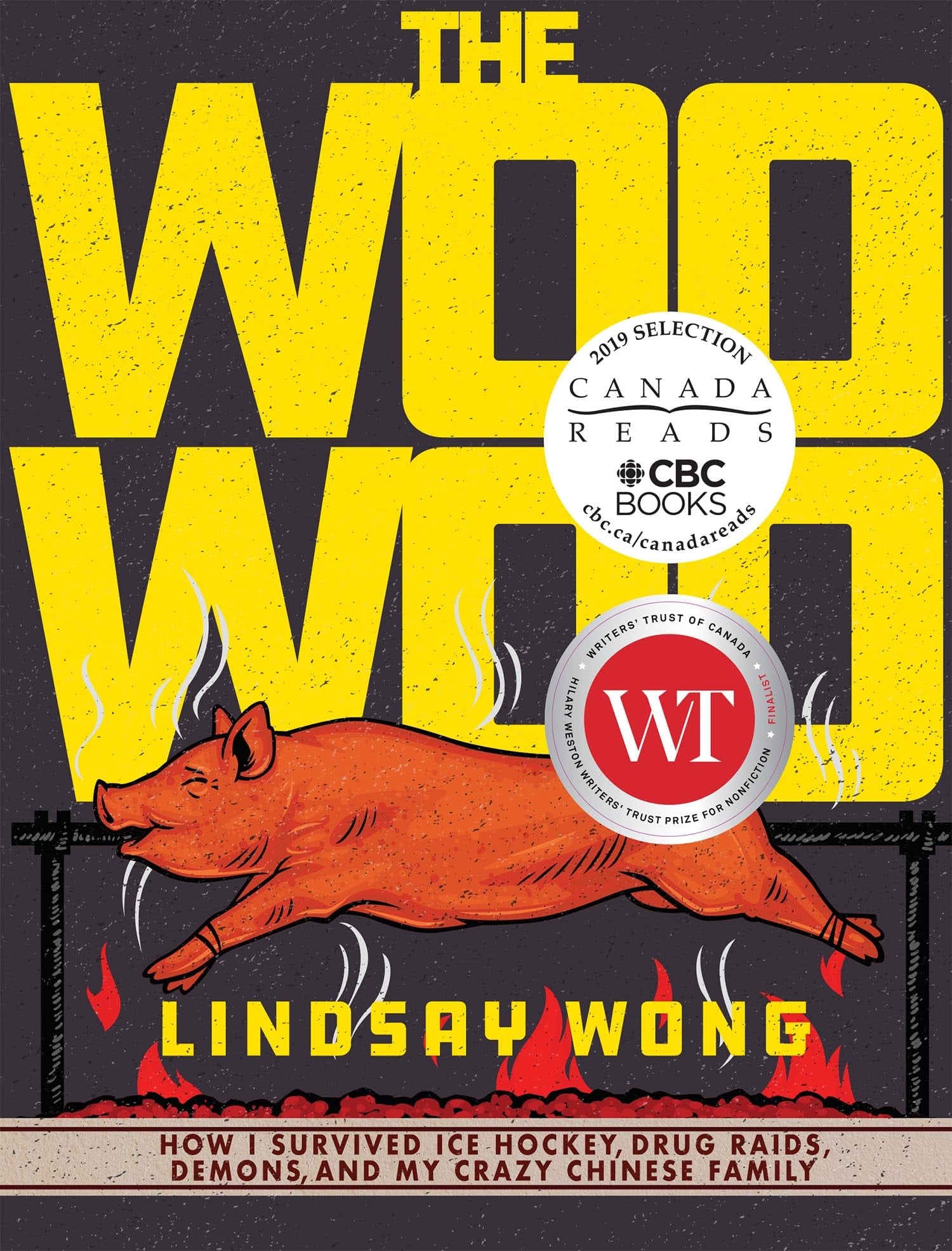 The Woo-Woo How I Survived Ice Hockey, Drug Raids, Demons, and My Crazy Chinese Family