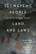 Secwépemc People, Land, and Laws