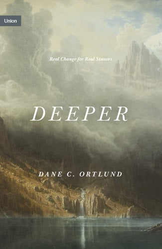 Deeper Real Change for Real Sinners