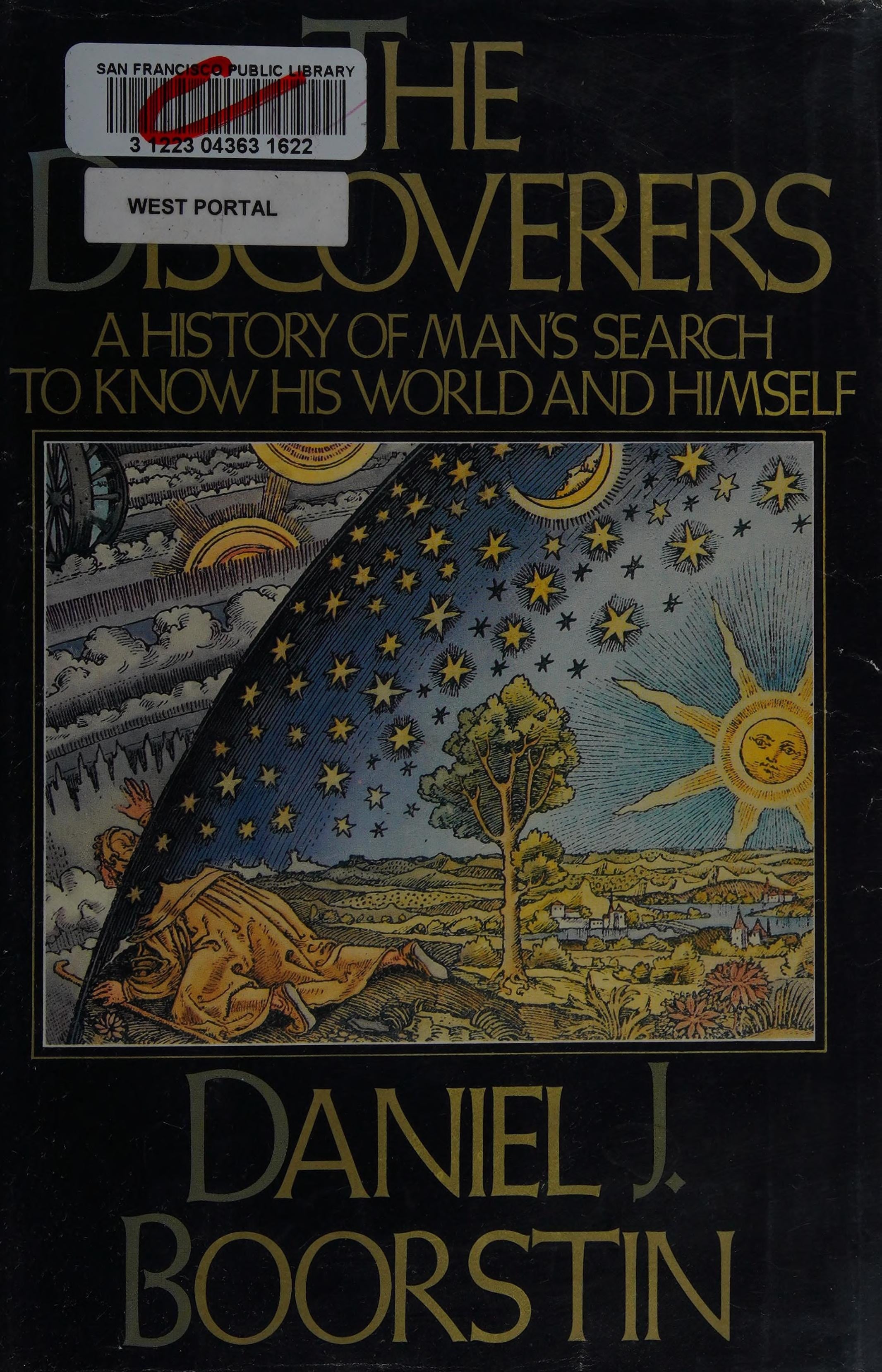 The Discoverers: A History of Man's Search to Know His World and Himself