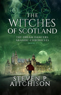 The Witches of Scotland The Dream Dancers: Akashic Chronicles Book 1