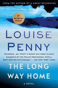 The Long Way Home A Chief Inspector Gamache Novel