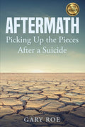 Aftermath Picking Up the Pieces After a Suicide