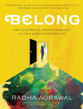 Belong Find Your People, Create Community, and Live a More Connected Life