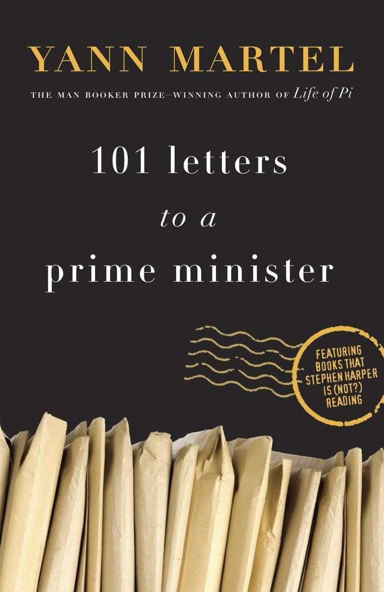 101 Letters to a Prime Minister The Complete Letters to Stephen Harper