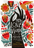 How to Love the World Poems of Gratitude and Hope