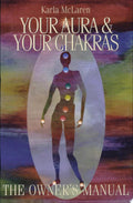 Your Aura & Your Chakras The Owner's Manual