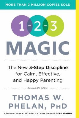 1-2-3 Magic Effective Discipline for Children 2-12