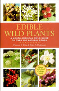 Edible Wild Plants A North American Field Guide to Over 200 Natural Foods