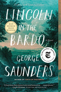 Lincoln in the Bardo A Novel