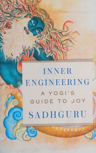 Inner Engineering A Yogi's Guide to Joy
