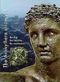 The Antikythera Shipwreck The Ship, the Treasures, the Mechanism