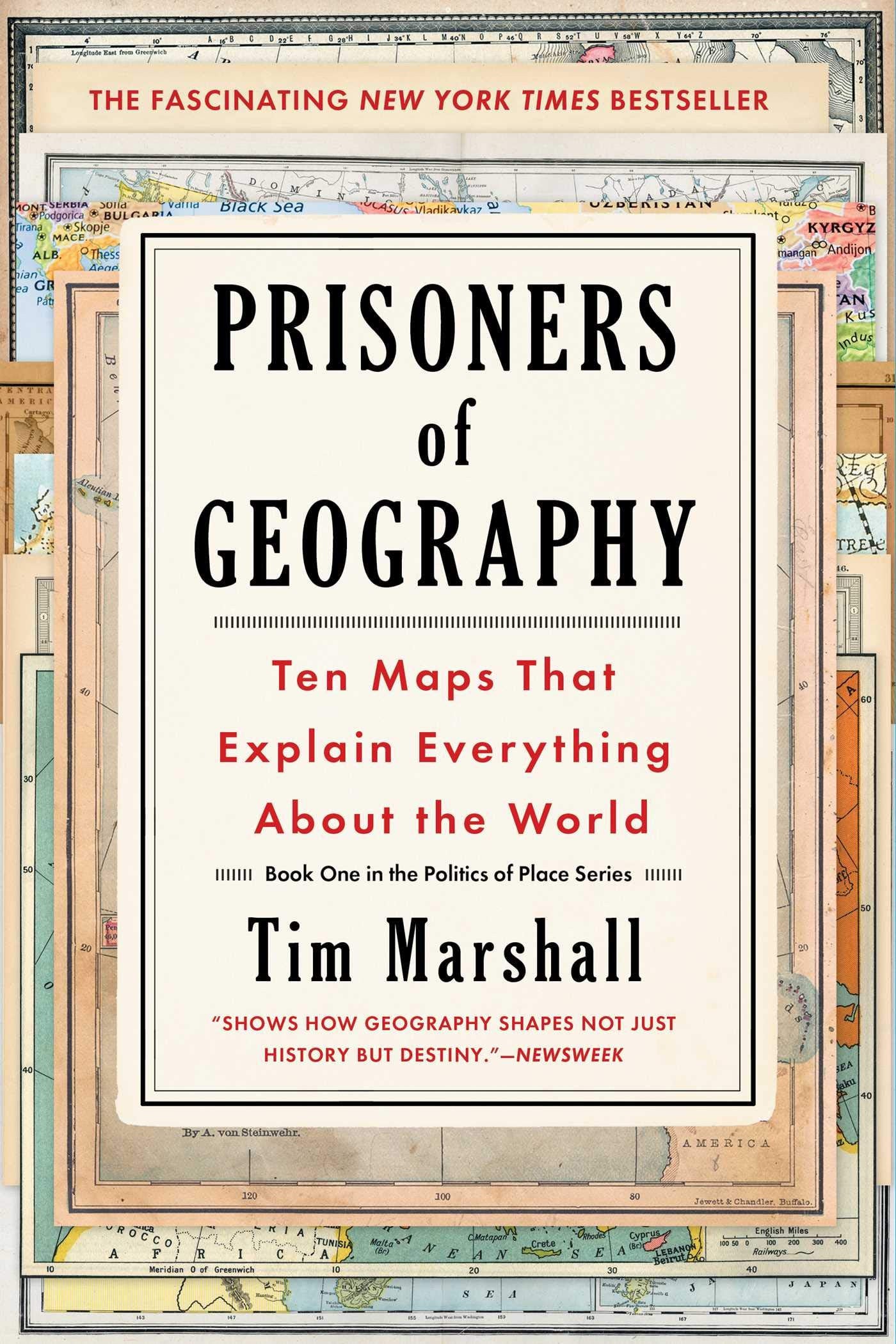 Prisoners of Geography Ten Maps That Explain Everything About the World