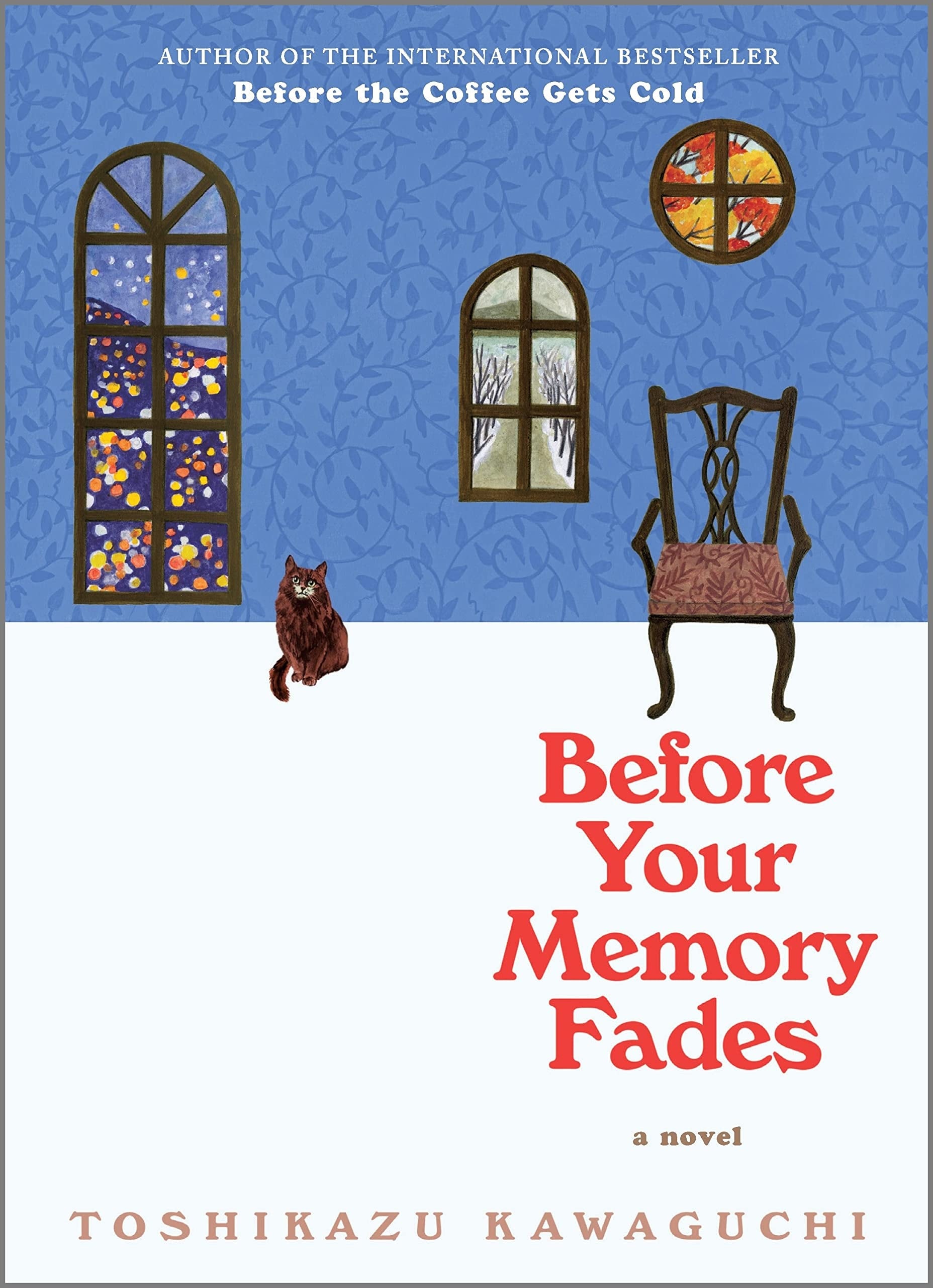 Before Your Memory Fades A Novel