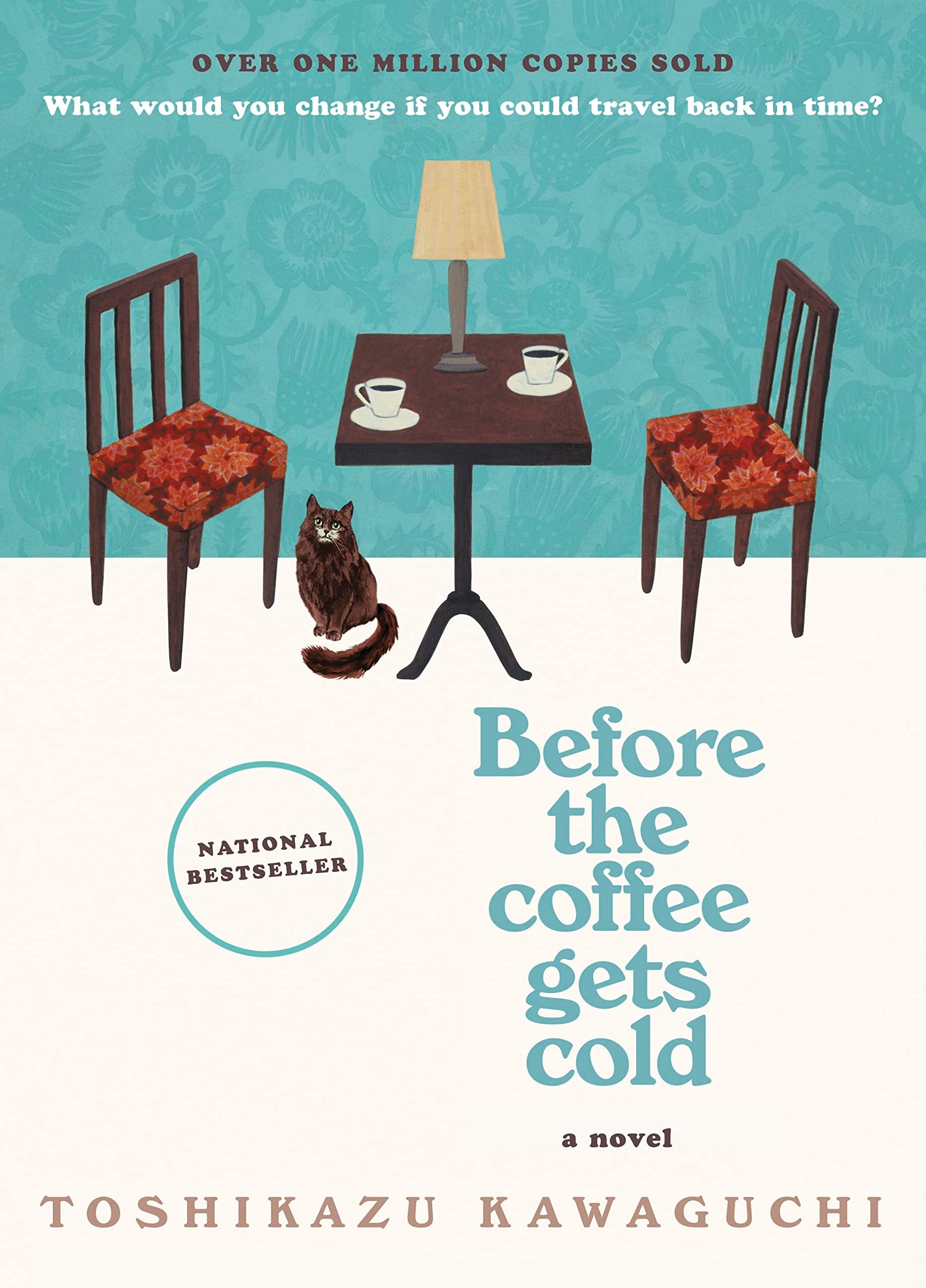 Before the Coffee Gets Cold A Novel