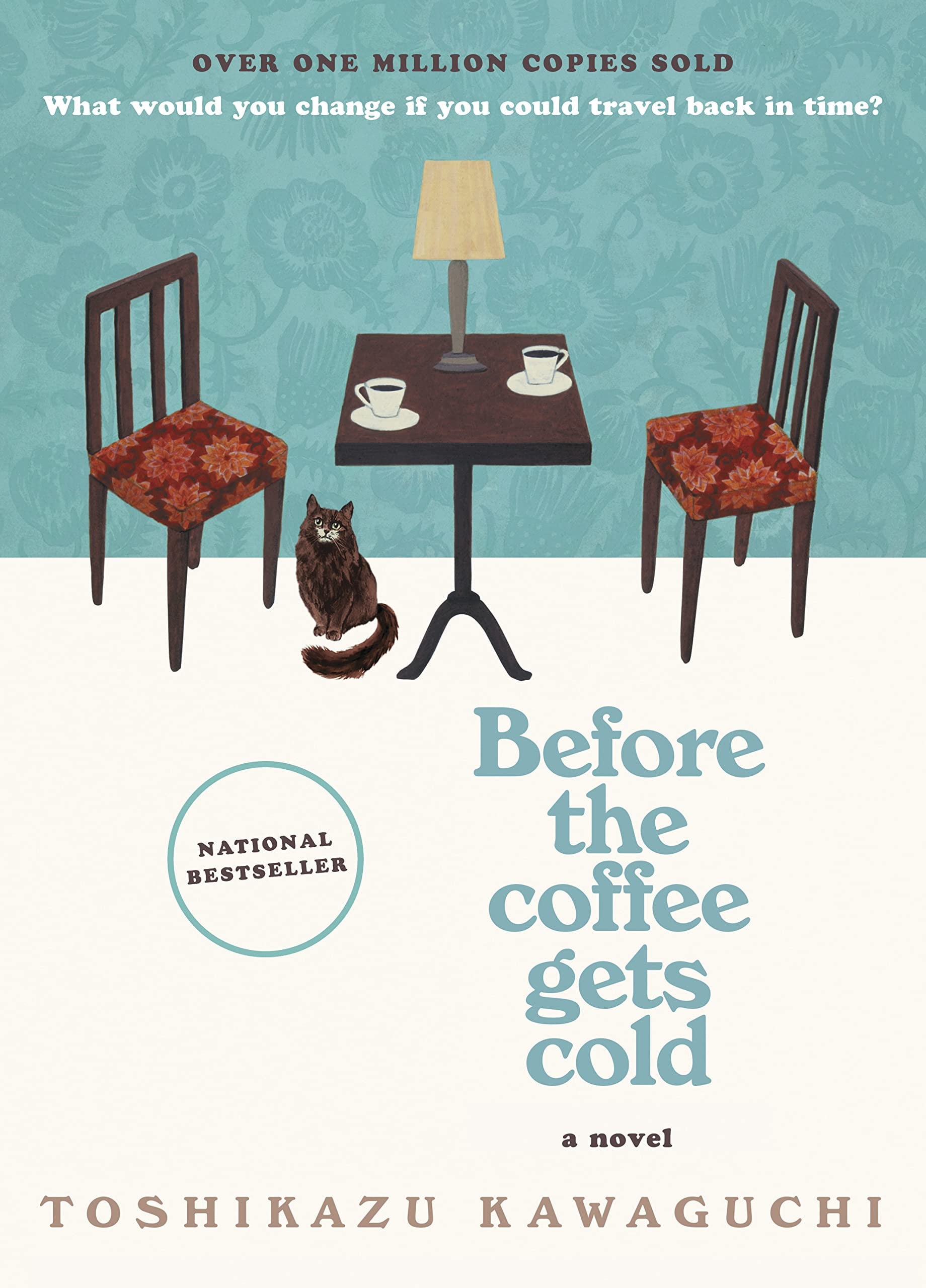 Before the Coffee Gets Cold A Novel