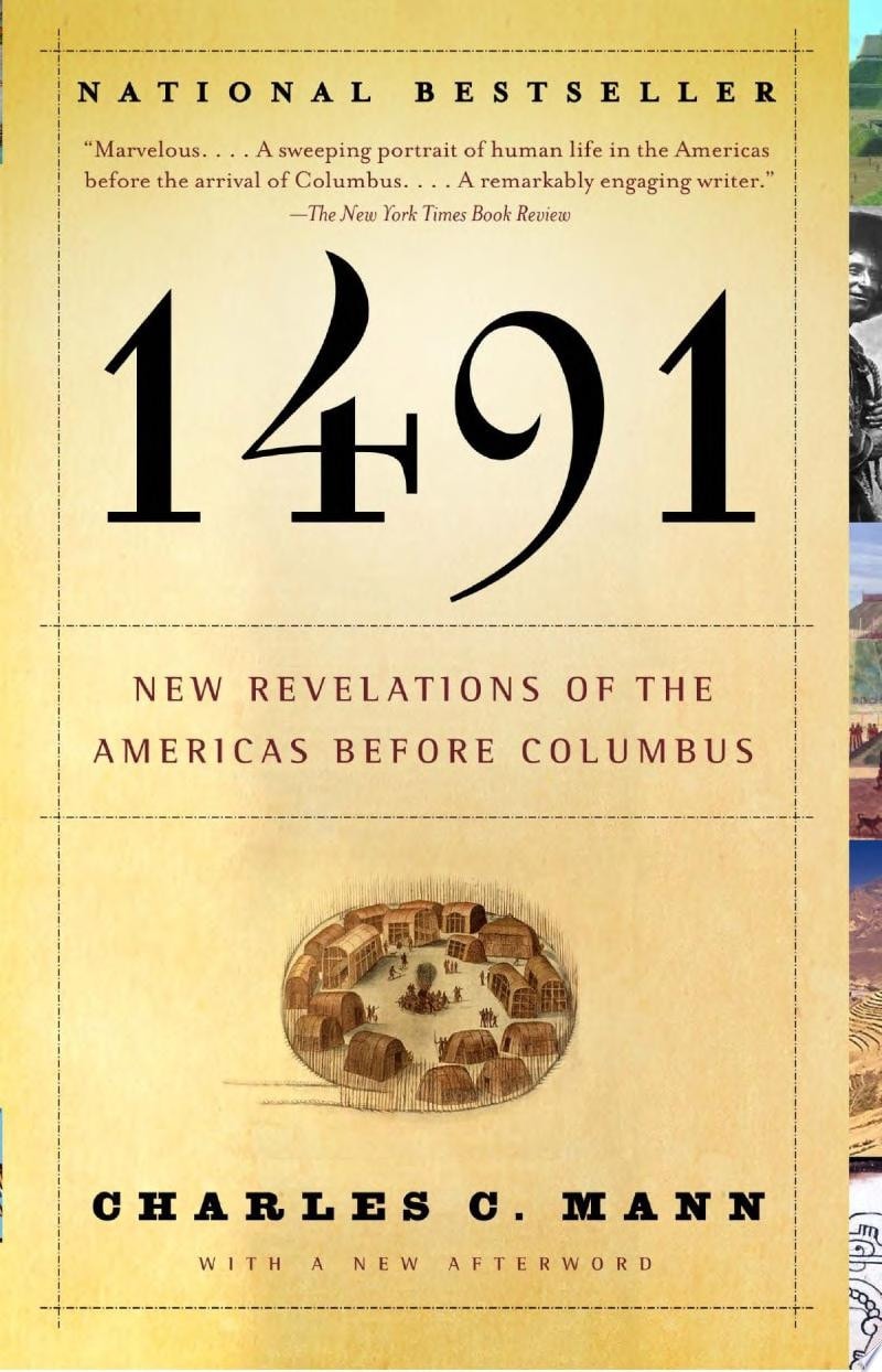 1491 (Second Edition) New Revelations of the Americas Before Columbus