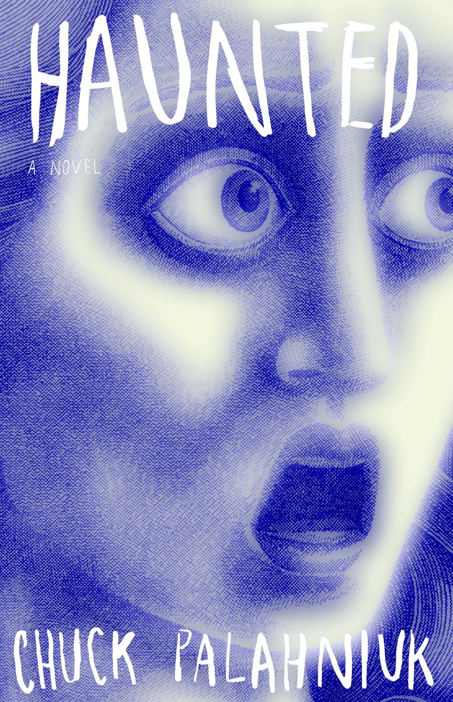 Haunted A Novel