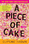 A Piece of Cake A Memoir