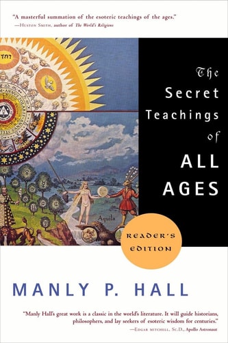 The Secret Teachings of All Ages Reader's Edition
