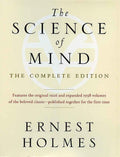 The Science of Mind The Complete Edition