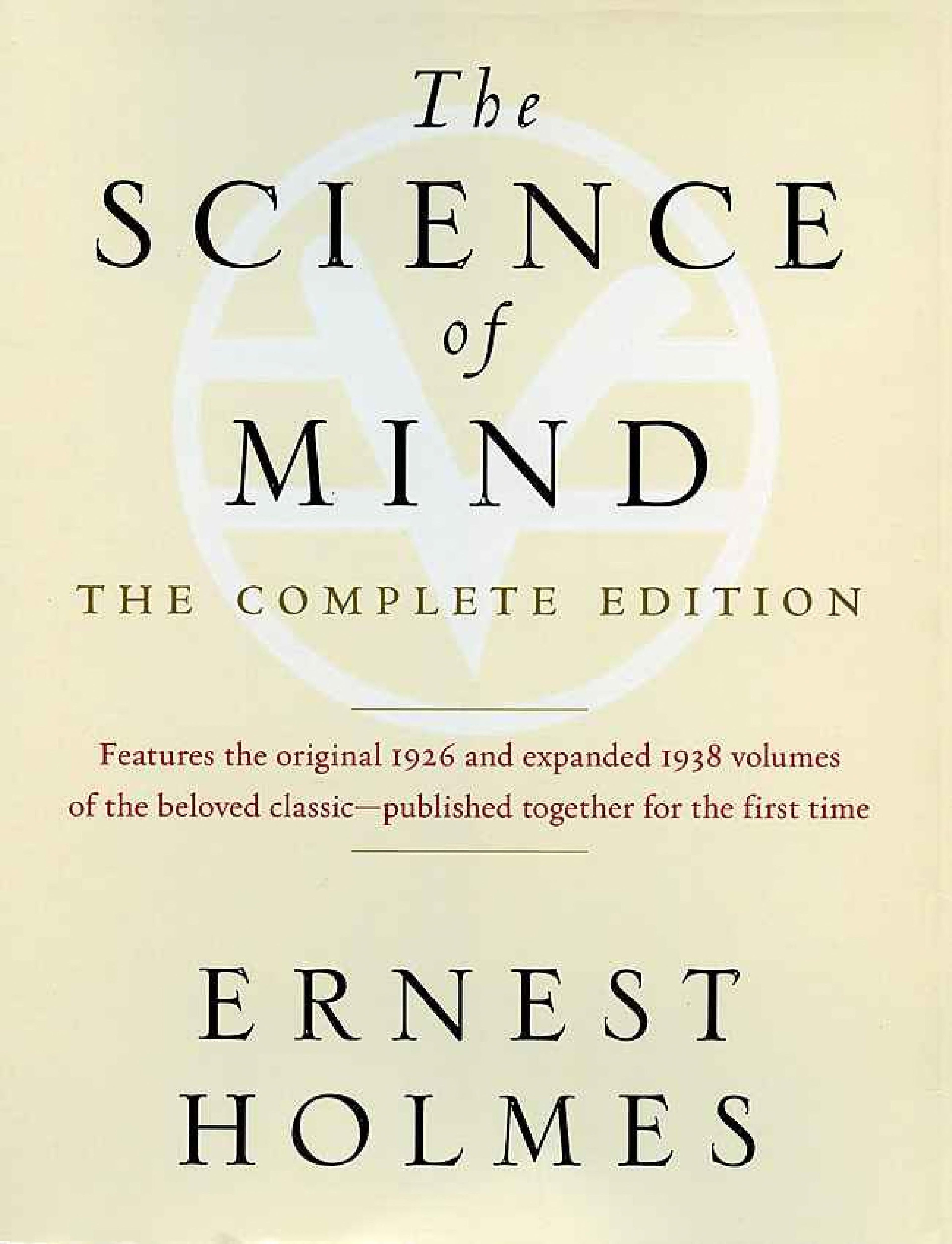 The Science of Mind The Complete Edition