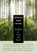 Bread and Wine Readings for Lent and Easter