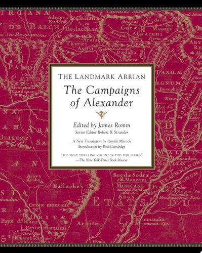 The Landmark Arrian The Campaigns of Alexander