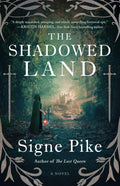 The Shadowed Land A Novel