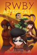 After the Fall: an AFK Book (RWBY, Book 1)