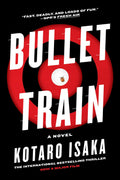 Bullet Train A Novel