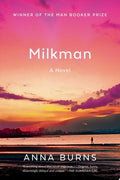Milkman A Novel