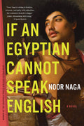 If an Egyptian Cannot Speak English A Novel