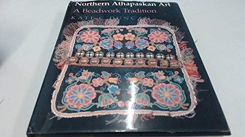 Northern Athapaskan Art A Beadwork Tradition