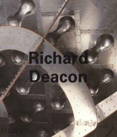 Richard Deacon (Phaidon Contemporary Artist Series)