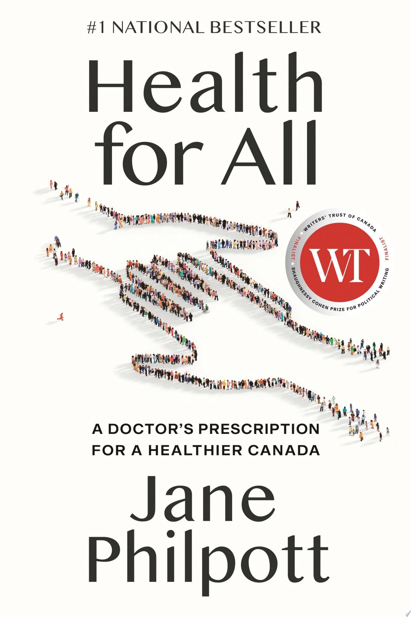 Health for All A Doctor's Prescription for a Healthier Canada