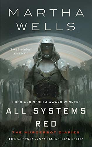 All Systems Red The Murderbot Diaries
