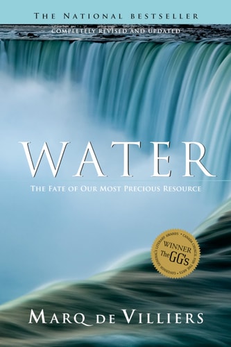 Water The Fate of Our Most Precious Resource