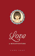 Love & misadventure