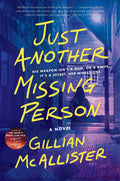 Just Another Missing Person A Novel