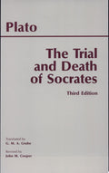 The Trial and Death of Socrates (Third Edition) Euthyphro, Apology, Crito, Death Scene from Phaedo